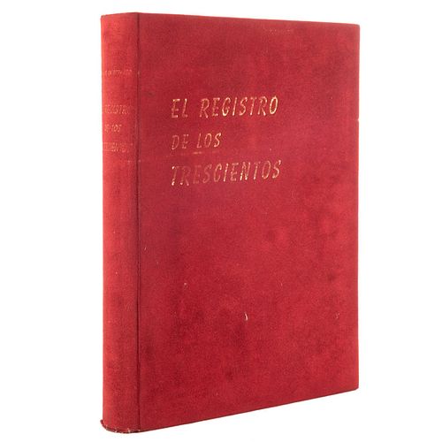 Duque de Otranto. El Registro de los Trescientos. México: Editorial Stylo, 1951. Ejemplar dedicado y firmado por el autor.