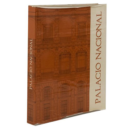 Palacio Nacional. Bracamontes, Luis (Coordinador General). México: Secretaría de Obras Públicas, 1976. Primera edición.