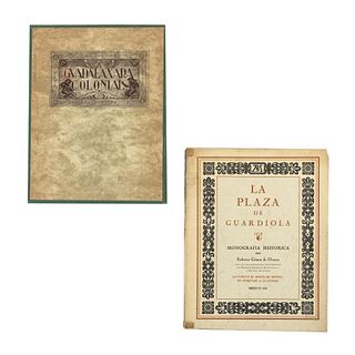 Gómez de Orozco, Federico. La Plaza de Guardiola. Monografía Histórica / Cornejo Franco, José. Guadalaxara Colonial. Pzs: 2.