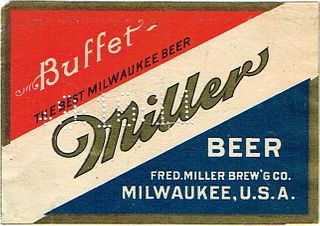 1911 Miller Buffet Beer 12oz WI287-10 Milwaukee, Wisconsin