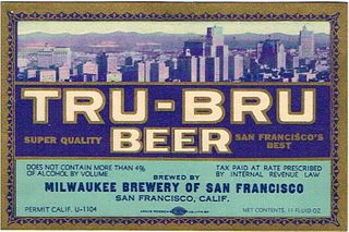1933 Tru-Bru Beer 11oz WS41-05 San Francisco, California