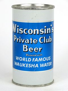 1957 Wisconsin's Private Club Beer 12oz Flat Top Can 146-32, Waukesha, Wisconsin