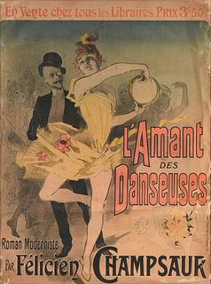 JULES CHÉRET (French 1836-1932) A BELLE ÉPOQUE ADVERTISEMENT POSTER, "L'Amant des Danseuses par Félicien Champsaur," PARIS, 1888-1898,