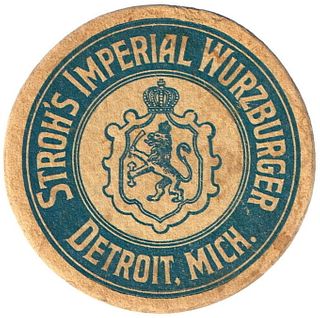 1910 Stroh's Imperial Wurzburger Beer 4Â¼ inch coaster (Not in Ref. Guide) Detroit, Michigan