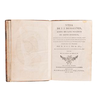 Dubroca, Jean-Louis. Vida de J. J. Dessalines, Gefe de los Negros de Santo Domingo. México, 1806. 1er edición mexicana. Exlibris