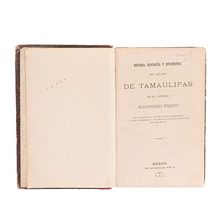Prieto, Alejandro. Historia, Geografía y Estadística del Estado de Tamaulipas. México: Tip. Escalerillas, 1873. 14 láminas.