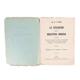 García, Genaro P. La Situación de la Industria Minera... México, 1929. Dedicado y firmado por el autor.