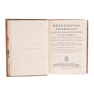 Nuix, Juan. Reflexiones Imparciales sobre la Humanidad de los Españoles en las Indias. Madrid. 1782. Ex Libris de A. María Garibay.