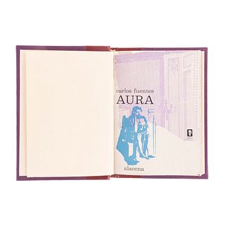 Fuentes, Carlos. Aura. México: Ediciones ERA, 1962.  8o. marquilla, 60 p. Colección "Alacena". Primera edición.