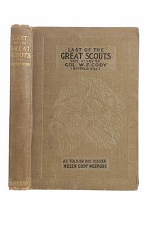 "Last Of The Great Scouts", By Helen Cody Wetmore