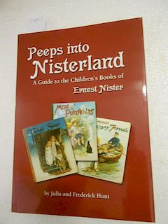 HUNT (Julia and Frederick). Peeps into Nisterland. A Guide to the Children's Books of Ernest Nister,
