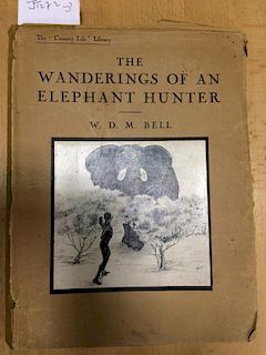 BELL (W D M), The Wanderings of an Elephant Hunter, London, 1923, small 4to, plates, some dust stain