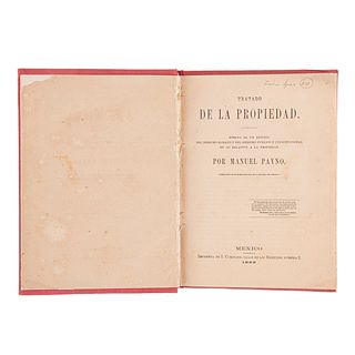 Payno, Manuel. Tratado de la Propiedad. Ensayo de un Estudio del Derecho Romano y del Derecho Público y Constitucional. México, 1869.