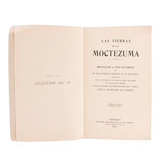 Orozco, Wistano, Luis - Trejo Lerdo de Tejada, Carlos. Las Tierras de los Moctezuma. México, 1905.