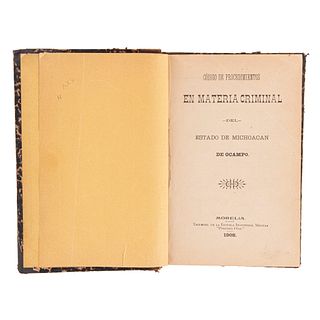 Mercado, Aristeo. Código de Procedimientos en Materia Criminal / Exposición de Algunos Motivos. Morelia, 1908, 1909. 2 obras en un vol.