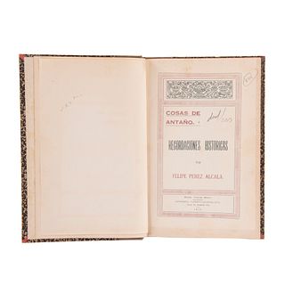 Pérez Alcalá, Felipe. Cosas de Antaño: Recordaciones Históricas. Mérida, Yucatán, México: Imprenta Constitucionalista, 1919
