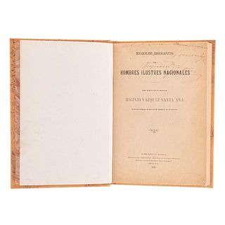 Vazquez Santa Ana, Higinio. Bosquejos Biográficos de Hombres Ilustres Nacionales. México, 1920. 17 láminas.