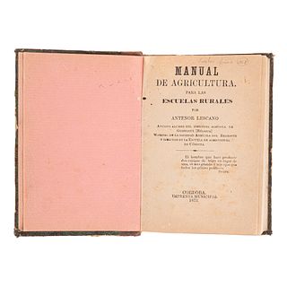Lescano, Antenor. Manual de Agricultura para las Escuelas Rurales. Córdoba: Imprenta Municipal, 1873. Ilustrado.