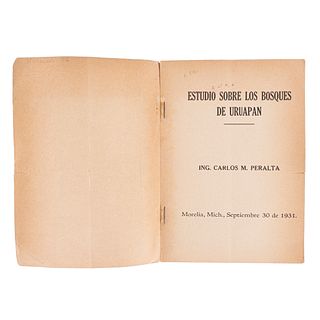 Peralta, Carlos. Estudio sobre los Bosques de Uruapan. Morelia, Michoacán, Septiembre 30 de 1931.