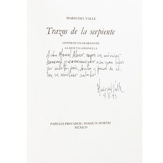 Valle, Mario del. Trazos de la Serpiente. México: Papeles Privados - Joaquín Mortiz, 1992. Dedicado y firmado por el autor.