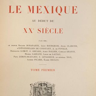 Bonaparte, Roland / Bourgeois, Léon y otros. Le Mexique au Debut du XXe. Siécle. Paris: Librairie Ch. Delgrave, sin año. Pzs: 2.