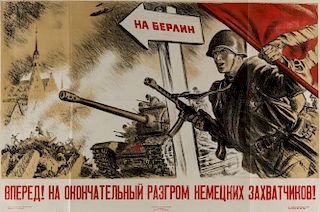 V PERED! NA OKONCHATELNIJ RAZGROM NEMETSKIH ZAHVATCHIKOV!, A 1945 SOVIET WAR PROPAGANDA POSTER BY NIKOLAI KOCHERGIN