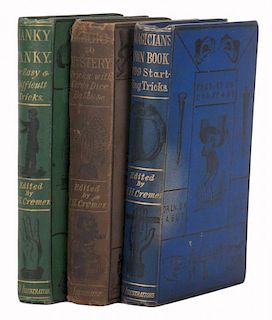 Cremer, W.H. Lot of Three Victorian Magic Books. Including Hanky Panky (London: John Camden Hotten,