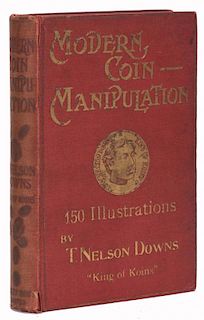 Downs, T. Nelson. Modern Coin Manipulation. [London], ca. 1900. First Edition. Red cloth stamped in