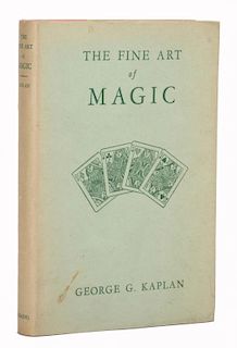 Kaplan, George. The Fine Art of Magic. York: Fleming, 1948. First Edition. PublisherНs cloth with ja