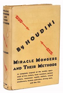 Houdini, Harry. Miracle Mongers and Their Methods. New York: Dutton, 1929. Second printing. Brown cl