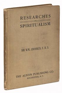 Crookes, William. Researches in the Phenomena of Spiritualism. Rochester: Austin Publishing, 1905. C