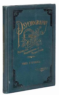Evans, Fred P. Psychography: Marvelous Manifestations of Psychic Power. San Francisco: Hicks-Judd, 1