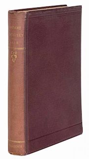 Lillie, Arthur. Madame Blavatsky. London, 1895. PublisherНs cloth stamped in gilt. 8vo. Near fine.