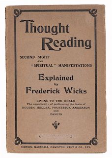 Wicks, Frederick. Thought Reading: Second Sight and Spiritual Manifestations. London, ca. 1907. Publ
