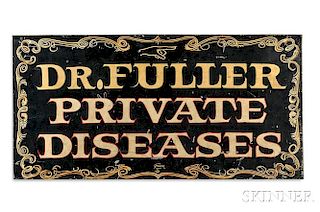 Black-painted and Gilt Sheet Iron "DR. FULLER PRIVATE DISEASES" Trade Sign