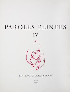 * PAROLES PEINTES IV. Paris, 1970. Signed, limited. With an additional suite.