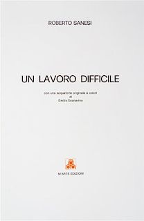 * SANESI, ROBERTO. Un Lavoro dificile. Milan, 1970. Limited, signed. With one other by Sanesi. (2 works)