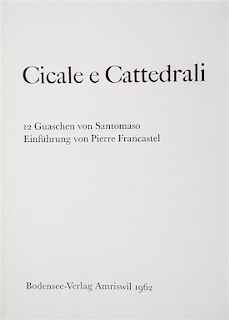 * SANTOMASO, GUISEPPE. Cicale e cattedrali. Bodensee, 1962. Limited, signed, with original gouache.