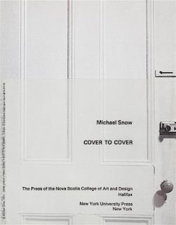 * SNOW, MICHAEL. Cover to Cover. Halifax and NY, 1975. Photos by Keith Lock.
