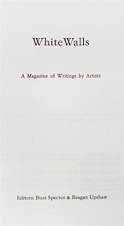 * WHITEWALLS. A Magazine of Writings by Artists. Ed by Buzz Spector et al. Chicago, 1978-1987. 17 vols.