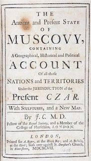 * CRULL, JODOCUS. The Ancient and Present State of Muscovy. London, 1698. 2 vols.