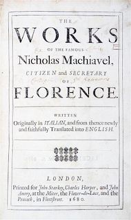 MACHIAVELLI, NICCOLO. The Works. London, 1680. Second collected edition in English.