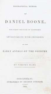 (BOONE, DANIEL) FLINT, TIMOTHY. Biographical Memoir of Daniel Boone. Cincinnati, 1842.
