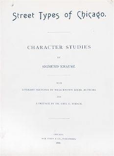 * (CHICAGO, HISTORY) KRAUSZ, SIGMUND. A group of four volumes pertaining to Chicago characters.