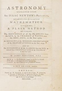 (ASTRONOMY) FERGUSON, JAMES. Astronomy Explained upon Sir Isaac Newton's Principles. London, 1773. New edition, w/ 18 plates.