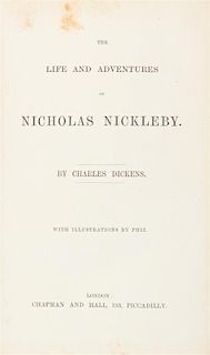 DICKENS, CHARLES. The Life and Adventures of Nicholas Nickleby. London, [1830]. First edition in book form.