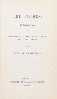 DICKENS, CHARLES. The Chimes: A Goblin Story of Some Bells that Rang an Old Year Out and a New Year In. London, 1845.