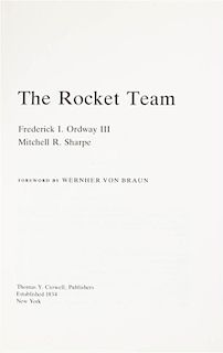 (VON BRAUN, WERNHER) ORDWAY, FREDERICK I., AND MITCHELL R. SHARPE. The Rocket Team. NY, (1979). Signed by the team.
