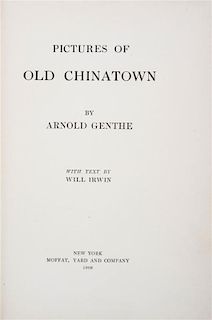 (ASIAN) GENTHE, ARNOLD. Pictures of Old Chinatown. New York, 1908. First edition.