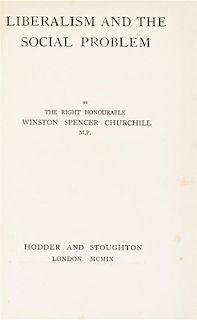 * CHURCHILL, SIR WINSTON. Liberalism and the Social Problem. London, 1910. First edition.
